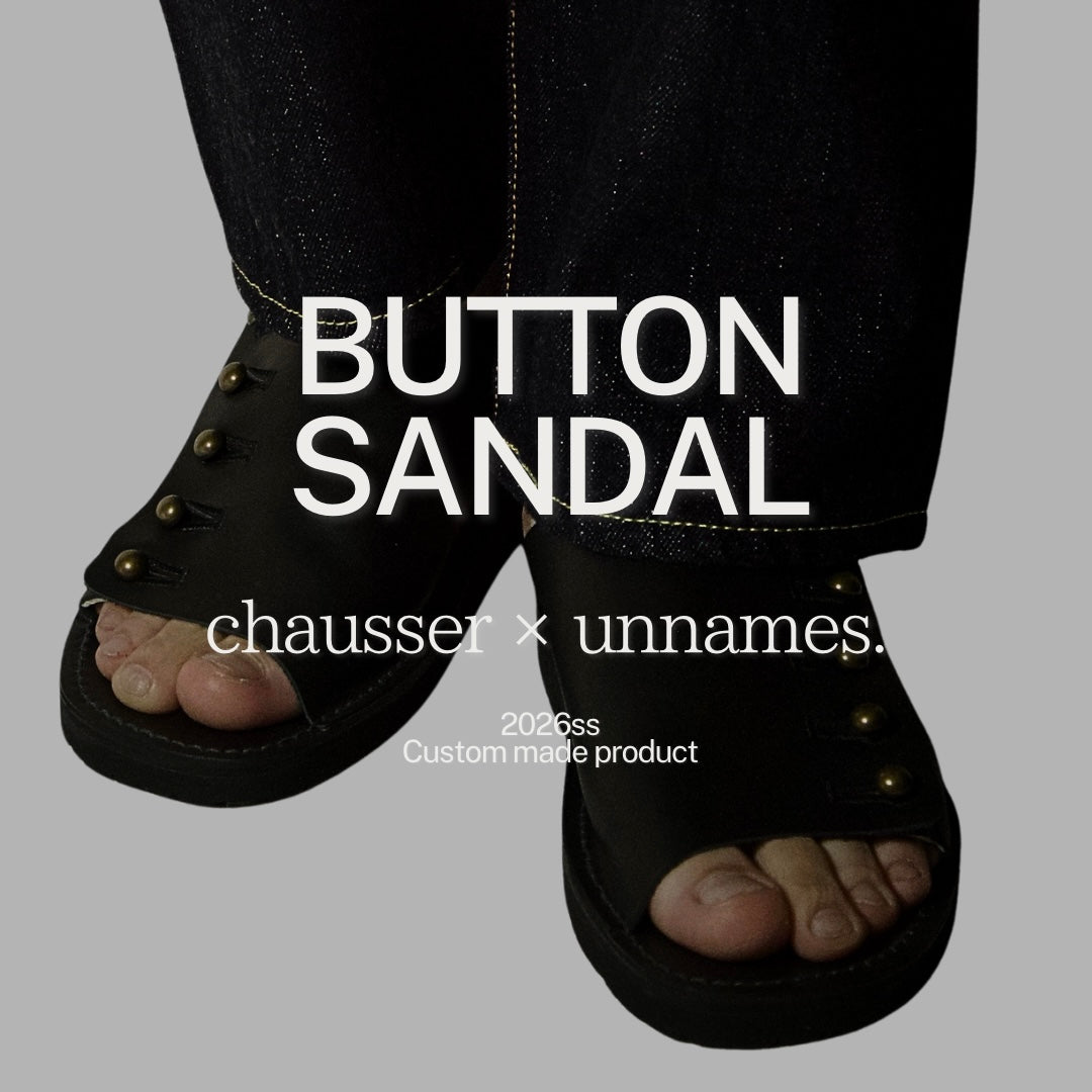 chausser × unnames. 別注サンダル